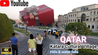 Qatar | Katara Cultural Village. Hills \u0026Water falls by Walk 2022 - 4K UHD 60FPS in Doha Qatar 🇶🇦