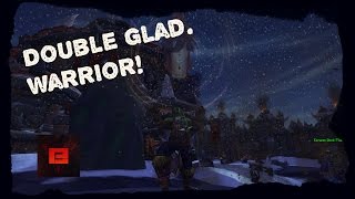 Double glad warrior reckage [6.2] By pyroxius