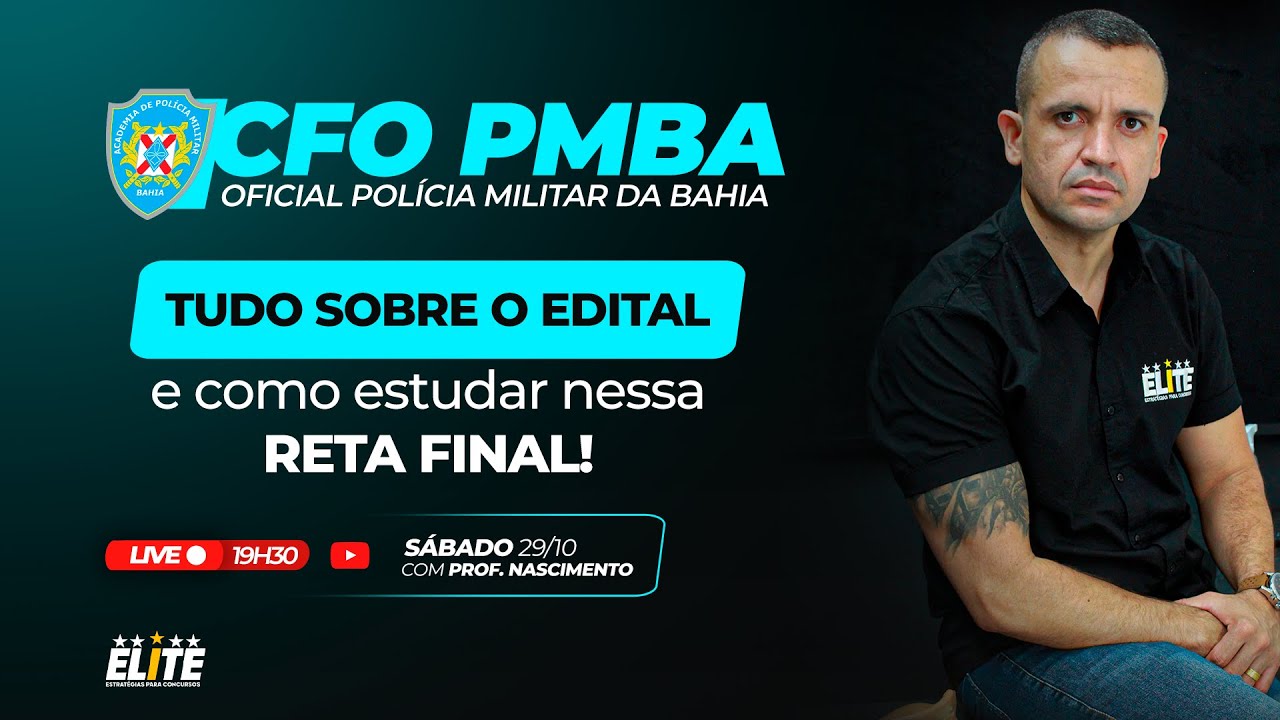 Tudo Sobre O Edital Do CFO PMBA E Como Estudar Nessa RETA FINAL! - YouTube