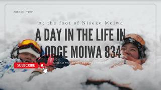 A day in the life in Lodge Moiwa 834