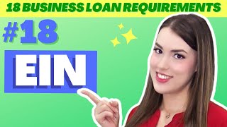 Employer Identification Number: 18 Business Loan Requirements