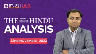 The Hindu Newspaper Analysis | 22nd November 2023 | Current Affairs Today | UPSC Editorial Analysis