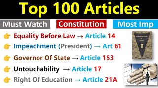 Top 100 Articles | 100 महत्वपूर्ण अनुच्छेद | All Important Articles | Top Articles Of Constitution |