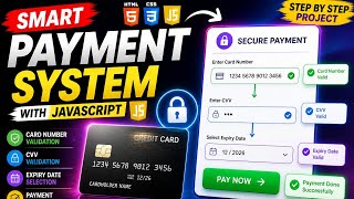 👉 💳 Smart Payment Form with JavaScript | Advanced Validation Project (HTML CSS JS)