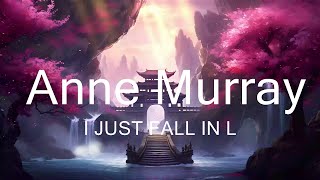 I JUST FALL IN LOVE AGAIN - Anne Murray (HQ KARAOKE VERSION with lyrics) Lyrics Video