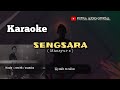 SENGSARA ( Mansyur s ) nada cewek | Karaoke | remix version