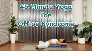 45-Minute Yoga for Office Syndrome โยคะบำบัดอาการออฟฟิศซินโดรม