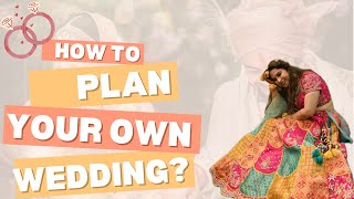 How to PLAN your OWN WEDDING? How to plan your DREAM WEDDING WITHOUT WEDDING PLANNER?