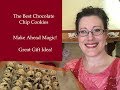 The Best Chocolate Chip Cookies - Gift idea - Freeze and bake later