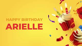 Happy Birthday ARIELLE ! - Happy Birthday Song made especially for You! 🥳