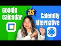 How to use Google Calendar as Calendly Alternative