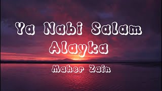 Maher Zain - Ya Nabi Salam Alayka (Lyrics)