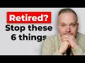 6 Habits You Must Break If You’re Retired