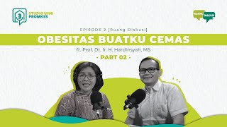 Studio Mini Promkes Podcast #2 [Ruang Diskusi] Obesitas Buat Ku Cemas Part 02