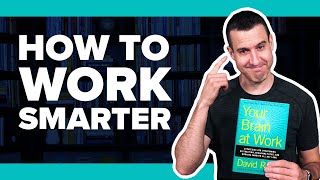 Improve Focus, Productivity, And Creativity With YOUR BRAIN AT WORK By David Rock - Book Summary #14