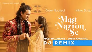 Mast Nazron Se - Jubin Nautiyal New Song | Mast Nazron Se Remix song