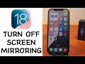 iOS 18: How to Turn Off Screen Mirroring on iPhone