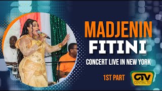 MADJENIN FITINI LIVE CONCERT IN NEW  YORK 1st PART