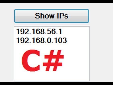 C# Tutorial 65: How to Get IP address using C# C# Tutorial 65: How to Get IP address using C#
