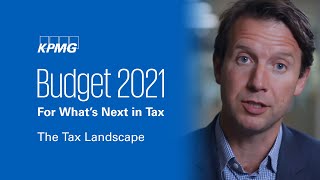 Budget 2021 -  The tax landscape