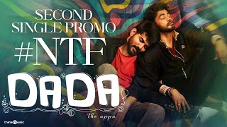 Dada - Second Single Promo | Kavin | Aparna Das | Ganesh K Babu | S. Ambeth Kumar | Olympia Movies