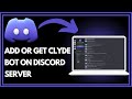 How To Add Or Get Clyde Bot On Discord Server | Simple Guide