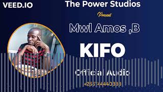 Mwl Amos B- Kifo-Official Audio