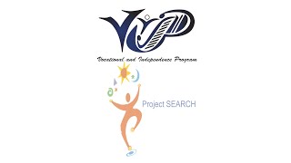 Project SEARCH & VIP Program Highlight