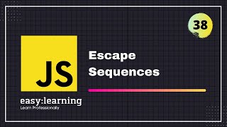 JavaScript for Beginners A -Z #38 | Escape Sequences - String in JavaScript