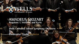 Mozart - Requiem: Introitus and Kyrie | Wells Cathedral School Symphony Orchestra