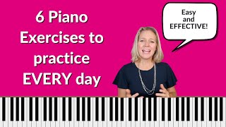 6 Piano Exercises to do Every Day - **LIFE CHANGING**