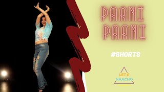 Paani Paani | Jacqueline Fernandez| Badshah| Aastha Gill • Let's Naacho with Apurva Choreography