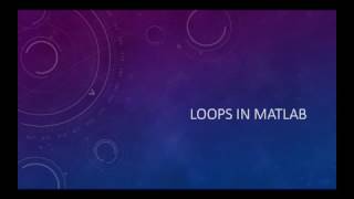Loops in MATLAB - How To Ep. 43