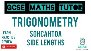 Trigonometry - Using SOHCAHTOA for Side Lengths | GCSE Maths Tutor
