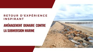 Retour d'expérience inspirant - Aménagement dunaire contre la submersion marine