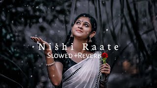 Nishi Raate Chander Alo |নিশি রাতে চাঁদের আলো |IMRAN |Lofi Remix Bangla|Slowed reverb| Bangla Song♥🥀