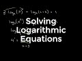 Solving Logarithmic Equations | O Level Additional Mathematics