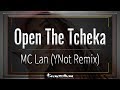 MC Lan - Open The Tcheka (YNot Remix)