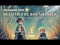 《beyond the boundaries》藍圖外的星星主題曲 勇敢走向探索生命的旅程 愛自己 成長 生命 旅程 inspirational love life future