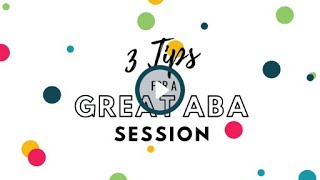 Easy Tips for Great ABA Therapy Sessions
