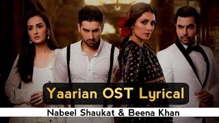 Yaarian OST Song | Nabeel Shaukar & Beena Khan | Lyrical Status | lover's Lines