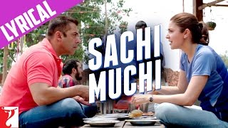 Lyrical | Sachi Muchi | Song with Lyrics | Sultan | Salman Khan | Anushka Sharma | Irshad Kamil