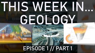 This Week in Geology - Episode 1 - Part 1
