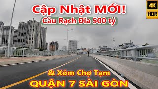 CẬP NHẬT MỚI! Cầu Rạch Đĩa lấp Xóm Chợ Tạm Quận 7 Sài Gòn