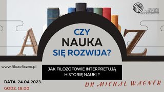 Webinarium Filozoficzne IF UKSW - Czy nauka się rozwija?