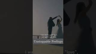 I was asked to Spell LOVE Lyrics | Unstoppable Feelings | Romantic Status| Couple Status | Love Sta