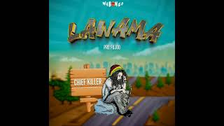 Chief Killer--Lawama{Official Audio}