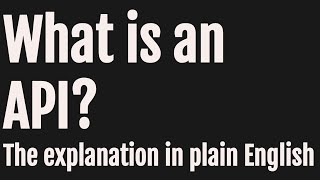 What is an API? The explanation In plain English