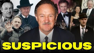 GENE HACKMAN, WIFE BETSY DEATHS CALLED 'SUSPICIOUS'