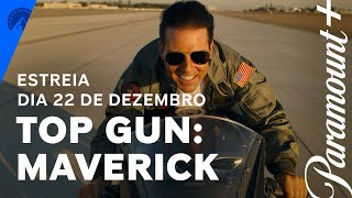 Top Gun: Maverick | Trailer Oficial | Paramount Plus Brasil